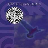 The Celts Rise Again - CD Audio