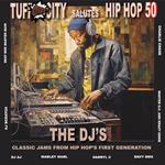 Tuff City Salutes Hip Hop 50. The Dj Jams
