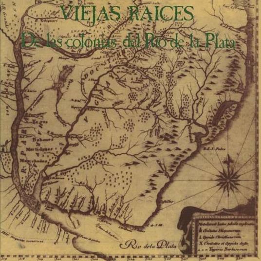 De Las Colonias Del Rio De La Plata - CD Audio di Viejas Raices