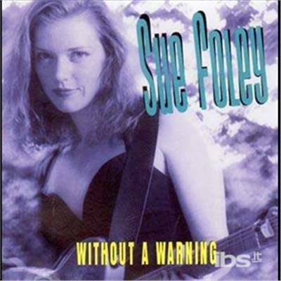 Without A Warning - CD Audio di Sue Foley