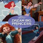 Dream Big Princess