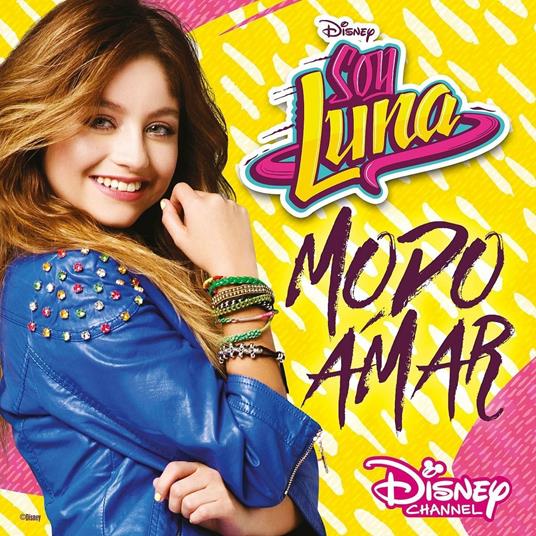 Soy Luna. Modo amar stagione 3 (Colonna sonora) - CD | IBS