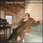 Some Other Time - CD Audio di Diane Schuur