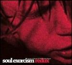 Soul Exorcism Redux