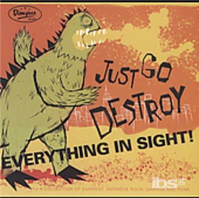 Just Go Destroy Everything - CD Audio