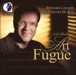 Art of the Fugue - CD Audio di Bernard Labadie