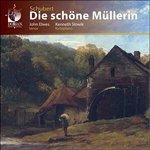 Die Schöne Müllerin - CD Audio di Franz Schubert