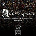 Adio Espana - Romances, Villancicos & Improvisations from Spain - CD Audio