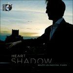 Heart Shadow - CD Audio di Charles Wuorinen,Bruce Levingston