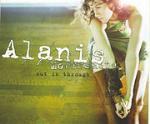 Out is through - CD Audio Singolo di Alanis Morissette