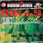 Riddim Driven. Gully Slime