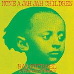 None a Jah Jah Children