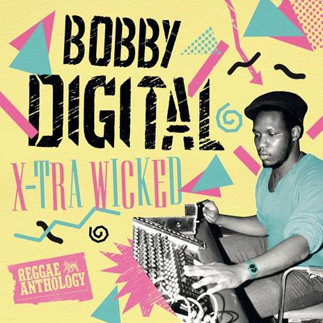 X-Tra Wicked - Vinile LP di Bobby Digital