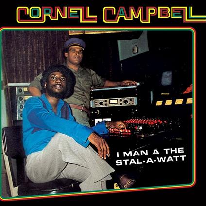I Man a the Stal-a-Watt - CD Audio di Cornell Campbell