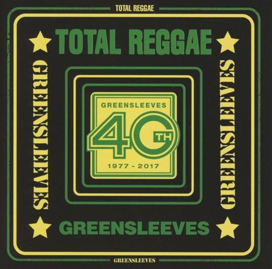 Total Reggae. Greensleeves 40 Years 1977-2017 - CD Audio