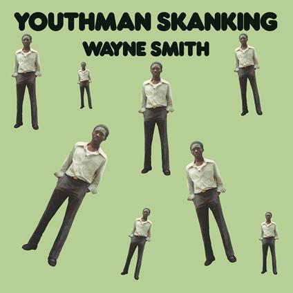 Youthman Skanking (Ltd Deluxe Re-Issue Edition) - Vinile LP di Wayne Smith