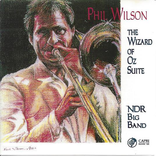 Wizard Of Oz Suite - CD Audio di Phil Wilson