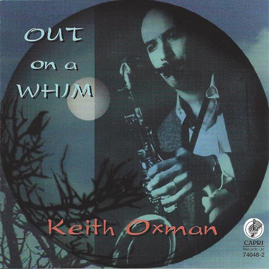 Out On A Whim - CD Audio di Keith Oxman