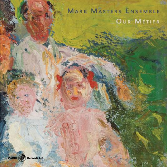 Our Metier - CD Audio di Mark Masters