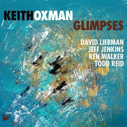 Glimpses - CD Audio di Keith Oxman