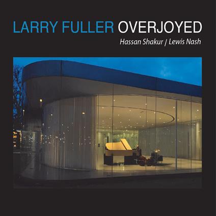 Overjoyed - CD Audio di Larry Fuller