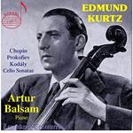 Edmund Kurtz: Prokofiev, Chopin, Kodaly - Cello Sonatas