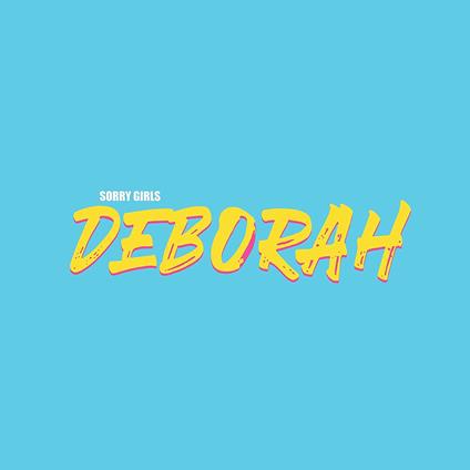 Deborah - CD Audio di Sorry Girls