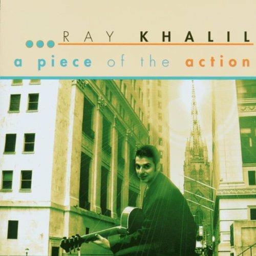 A Piece of the Action - CD Audio di Ray Khalil