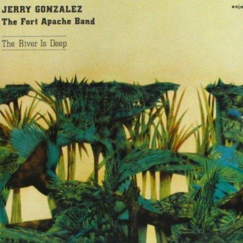 The River Is Deep - CD Audio di Jerry Gonzales