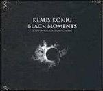 Black Moments - CD Audio di Klaus Koenig