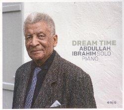 Dream Time - CD Audio di Abdullah Ibrahim