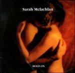 Hold on (Import) - CD Audio Singolo di Sarah McLachlan
