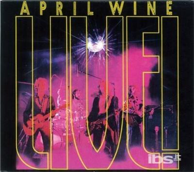 Live! - CD Audio di April Wine