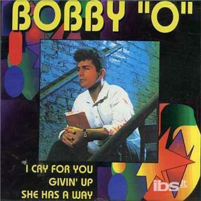 I Cry for You. Givin' up - CD Audio Singolo di Bobby O