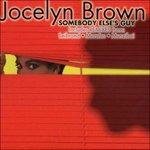 Somebody Else's Guy - CD Audio Singolo di Jocelyn Brown