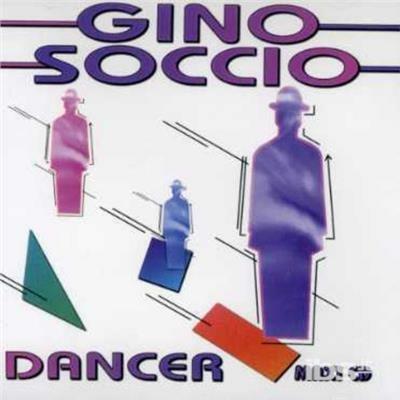 Dancer - CD Audio Singolo di Gino Soccio