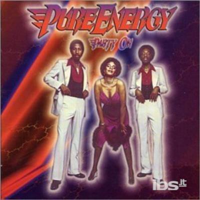 Party on - CD Audio di Pure Energy