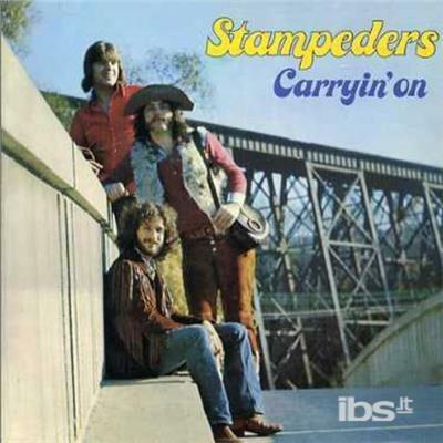 Carryin On - CD Audio di Stampeders