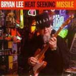 Heat Seeking Missile - CD Audio di Bryan Lee