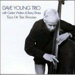 Tale of the Fingers - CD Audio di Dave Young