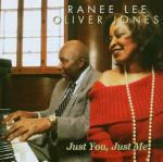 Just You, Just Me - CD Audio di Oliver Jones,Ranee Lee