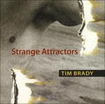 Strange Attractors - CD Audio di Tim Brady