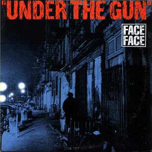 Under the Gun - Vinile 10'' di Face to Face