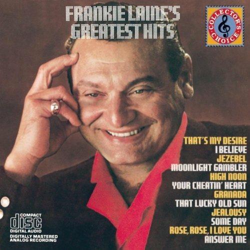 Greatest Hits - CD Audio di Frankie Laine