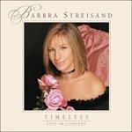 Timeless. Live from Mgm - CD Audio di Barbra Streisand