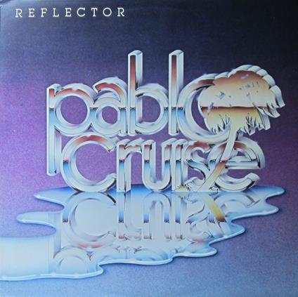 Reflector - Vinile LP di Pablo Cruise