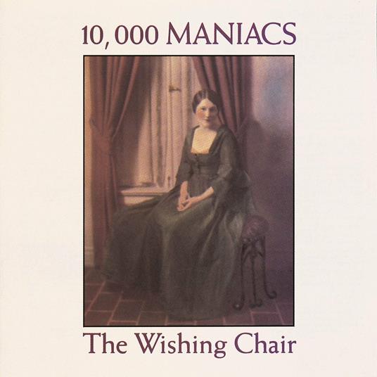 The Wishing Chair - CD Audio di 10.000 Maniacs