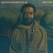 Paradise - CD Audio di Grover Washington Jr.
