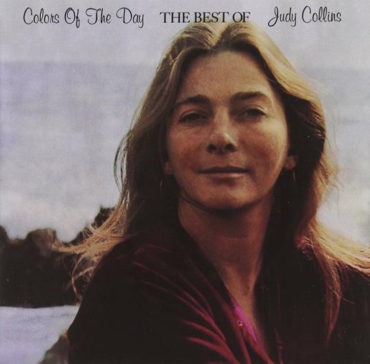 Colors Of The Day The Best Of - CD Audio di Judy Collins