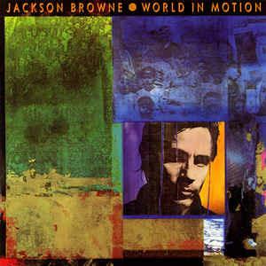 World In Motion - Vinile LP di Jackson Browne